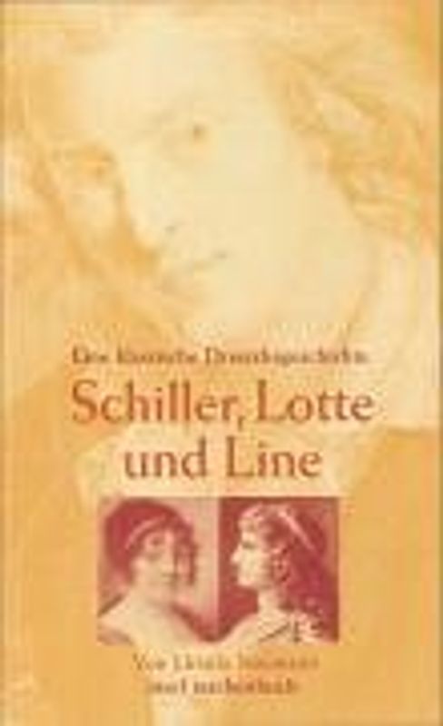 Schiller, Lotte und Line