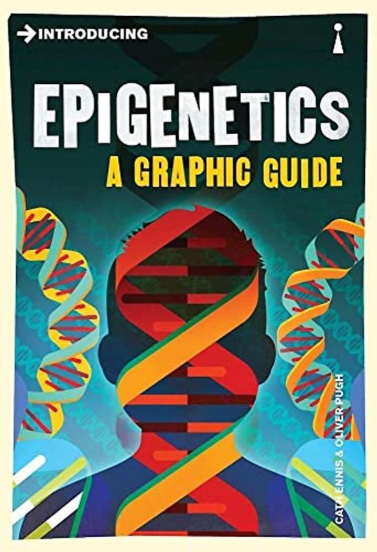 Epigenetics: A Graphic Guide