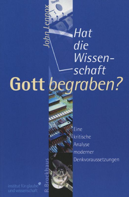 Hat die Wissenschaft Gott begraben?