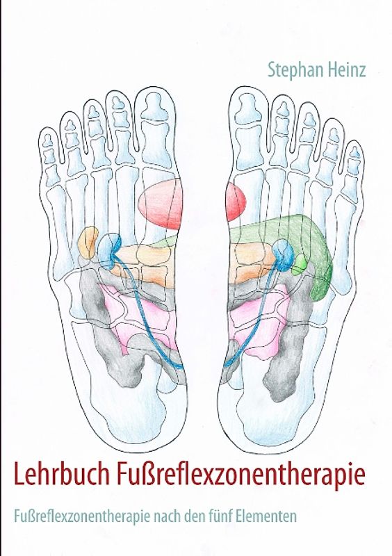 Lehrbuch Fußreflexzonentherapie