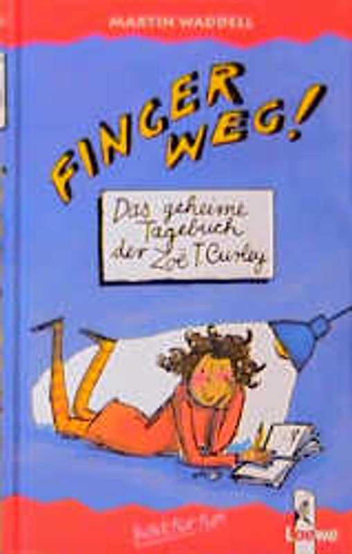 Finger weg! Das geheime Tagebuch der Zoe T. Curley
