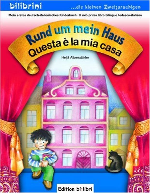 Rund um mein Haus. Questa è la mia casa / Kinderbuch Deutsch-Italienisch