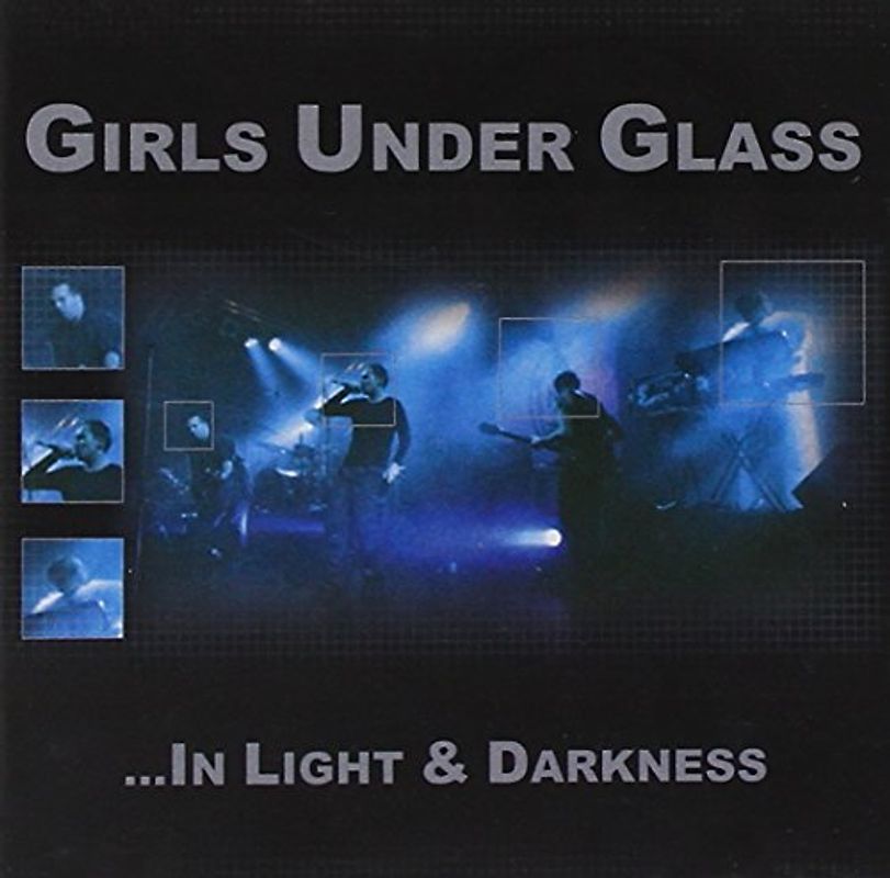 Girls Under Glass - In Light & Darkness