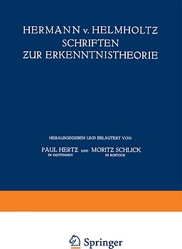 Hermann v. Helmholtz Schriften zur Erkenntnistheorie