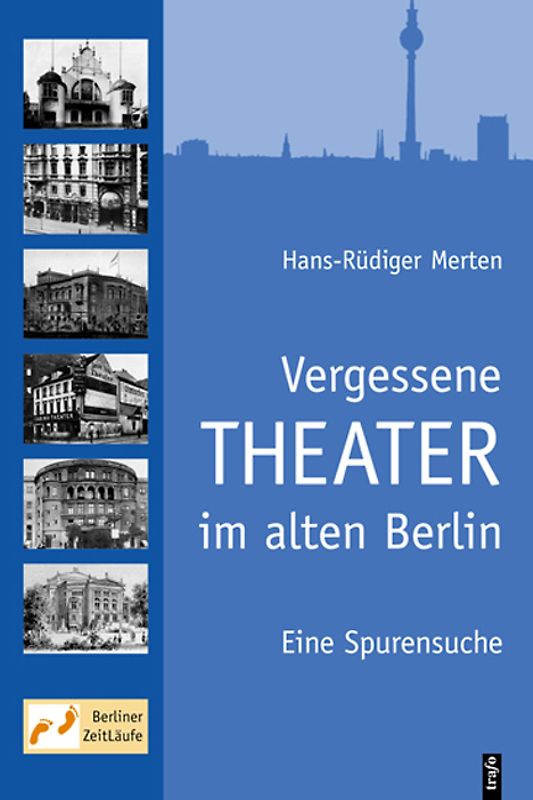 Vergessene Theater im alten Berlin