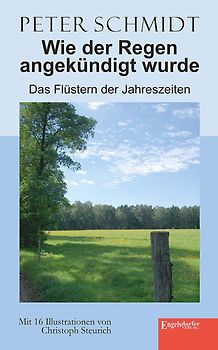 Wie der Regen angekündigt wurde. Das Flüstern der Jahreszeiten