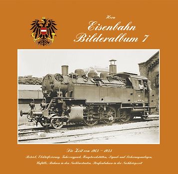 Eisenbahnbilderalbum / Eisenbahnbilderalbum Band 7. 1945 bis 1955 (Teil 2)