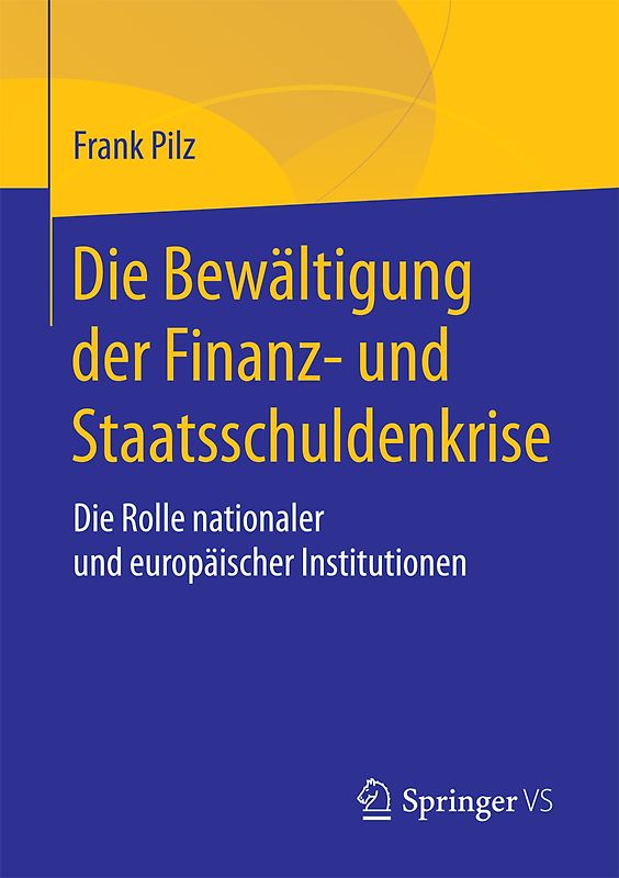 Die Bewältigung der Finanz- und Staatsschuldenkrise