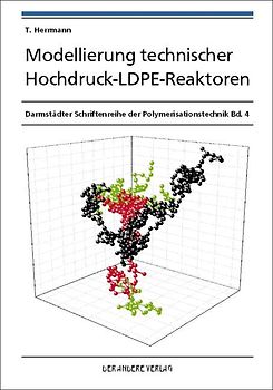 Modellierung technischer Hochdruck-LDPE-Reaktoren