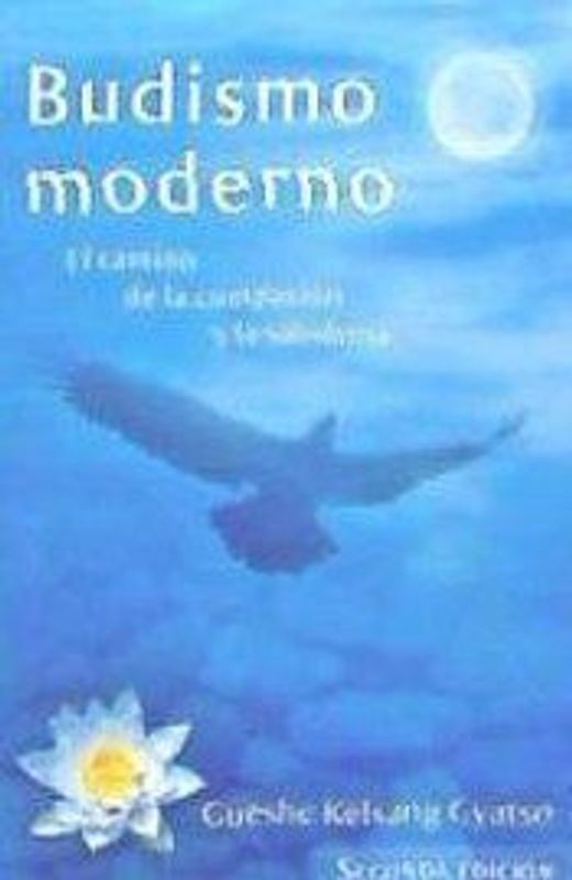 Budismo moderno : el camino de la compasión y la sabiduría