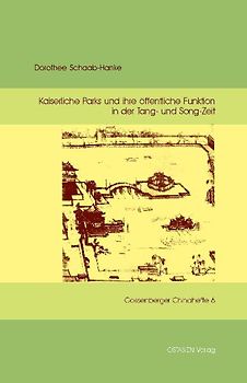 Kaiserliche Parks und ihre öffentliche Funktion in der Tang- und Song-Zeit