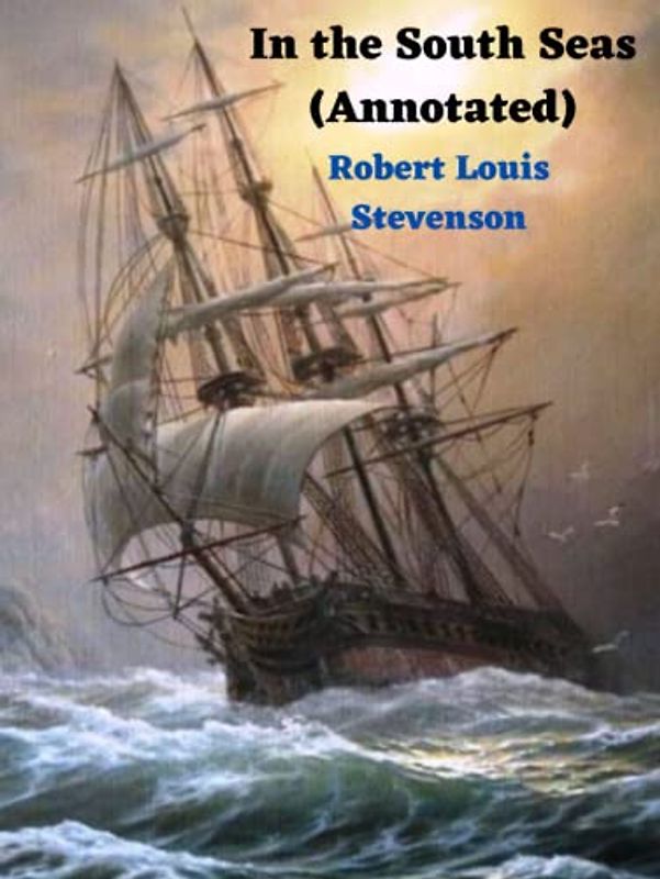 In the South Seas (Annotated)