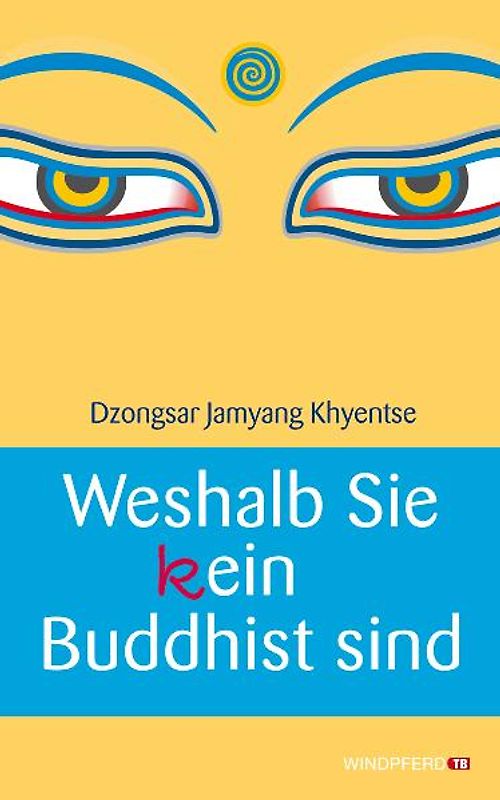 Weshalb Sie (k)ein Buddhist sind