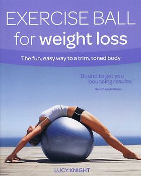 Exercise Ball for Weight Loss (Weight Loss Series)