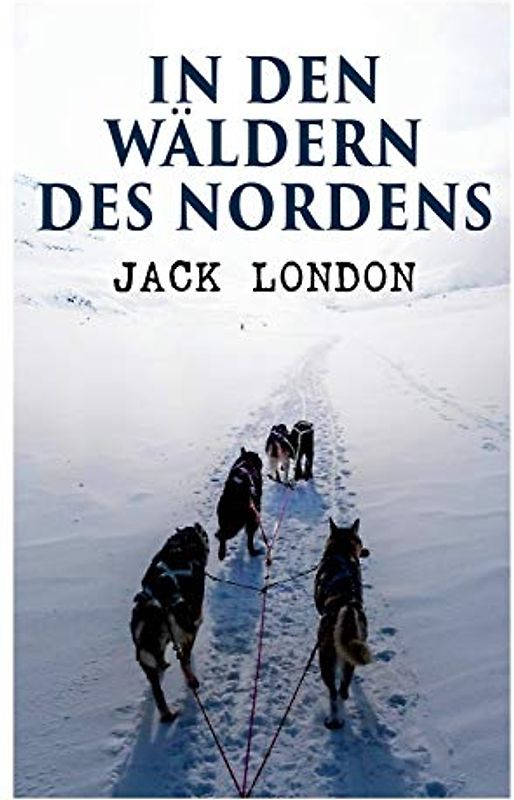 In den Wäldern des Nordens