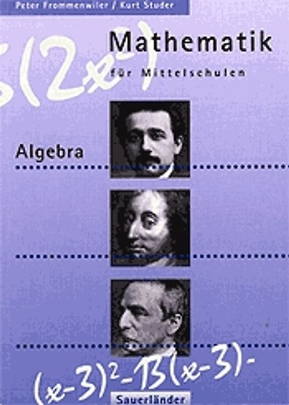 Mathematik für Mittelschulen - Algebra