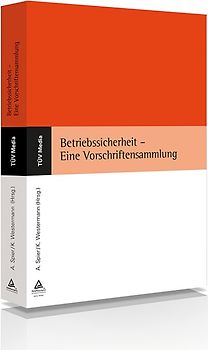 Betriebssicherheit - Eine Vorschriftensammlung