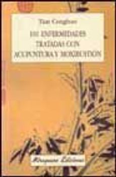 101 enfermedades tratadas con acupuntura y moxibustión