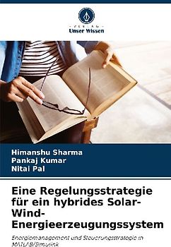Eine Regelungsstrategie für ein hybrides Solar-Wind-Energieerzeugungssystem