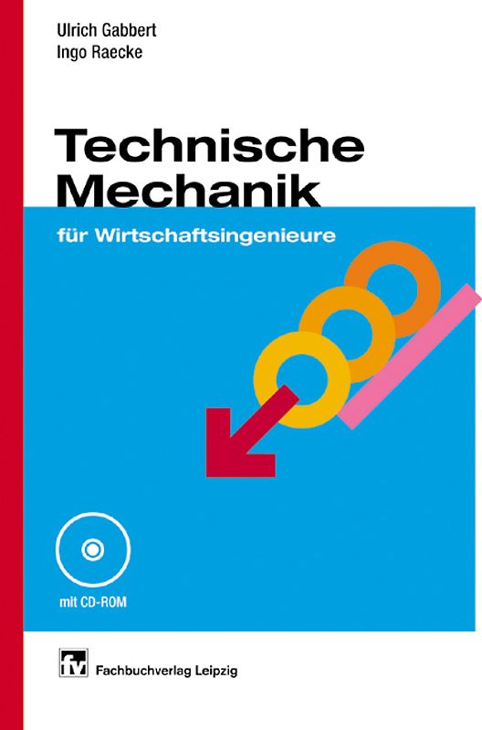 Technische Mechanik für Wirtschaftsingenieure