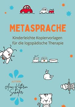 Metasprache: Kinderleichte Kopiervorlagen für die logopädische Therapie