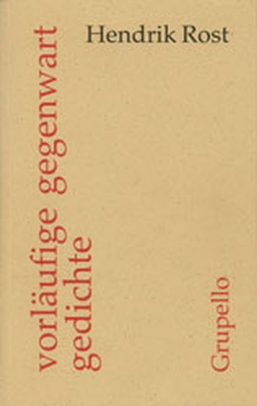 Vorläufige Gegenwart. Gedichte