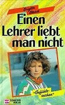 Einen Lehrer liebt man nicht