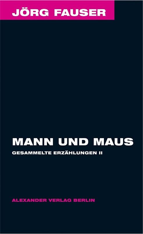 Mann und Maus - Gesammelte Erzählungen 2