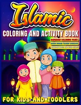 Islamic Coloring And Activity Book For Kids,Toddlers: Islamic And Ramadan Theamed Coloring Pages,Arabic Number Tracing WorkBook And Ramadan Mazes,Word Search Activity Book For Muslim Children's