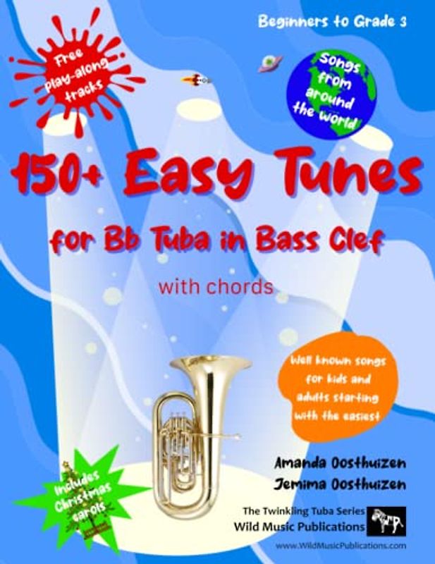 150+ Easy Tunes for Bb Tuba in Bass Clef with chords: Well known songs for kids and adults starting with the easiest: Free downloadable play along ... beginners and improvers: Fun music for Tuba.