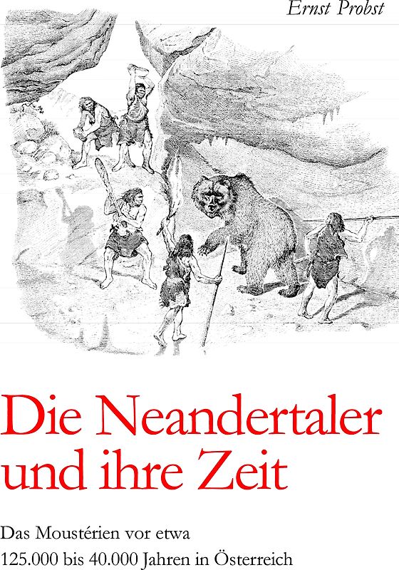 Die Neandertaler und ihre Zeit