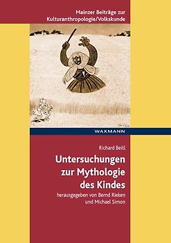 Untersuchungen zur Mythologie des Kindes