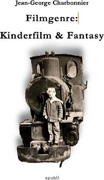 Filmgenre: Kinderfilm &amp; Fantasy