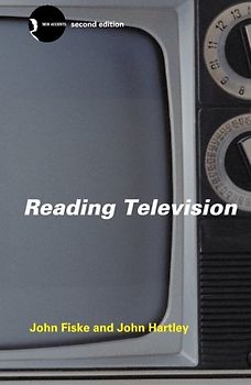 Reading Television (New Accents) - John Fiske