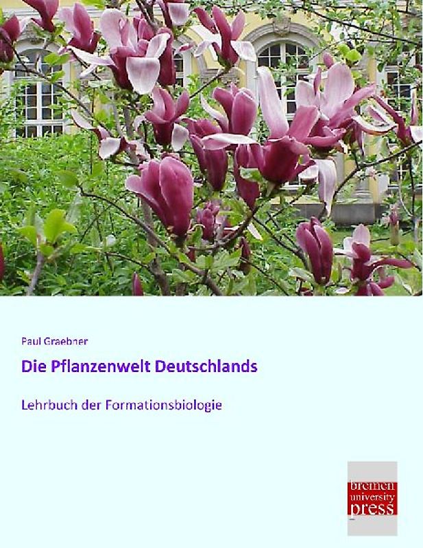 Die Pflanzenwelt Deutschlands