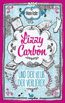 Lizzy Carbon und der Klub der Verlierer