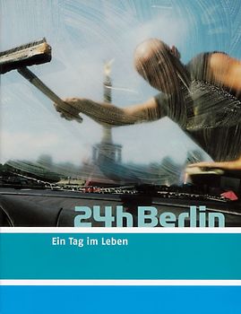 24h Berlin. Ein Tag im Leben