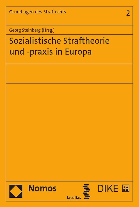Sozialistische Straftheorie und -praxis in Europa