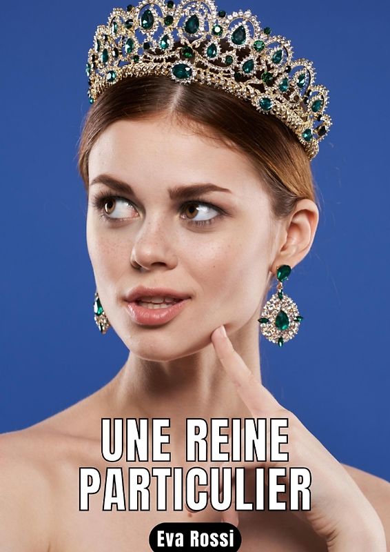 Une reine particulier