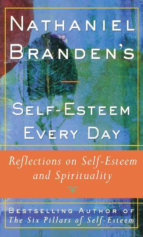 Nathaniel Brandens Self-Esteem Every Day