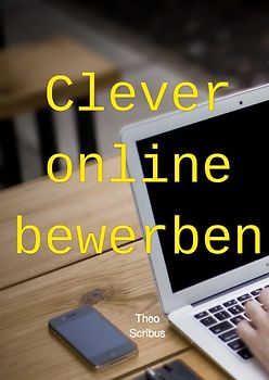 Clever online bewerben