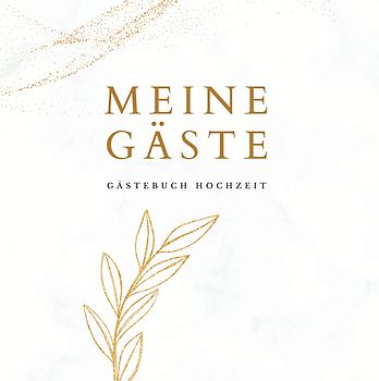 Meine Gäste- Gästebuch Hochzeit 60 Seiten, Premium Hardcover