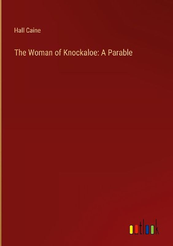 The Woman of Knockaloe: A Parable