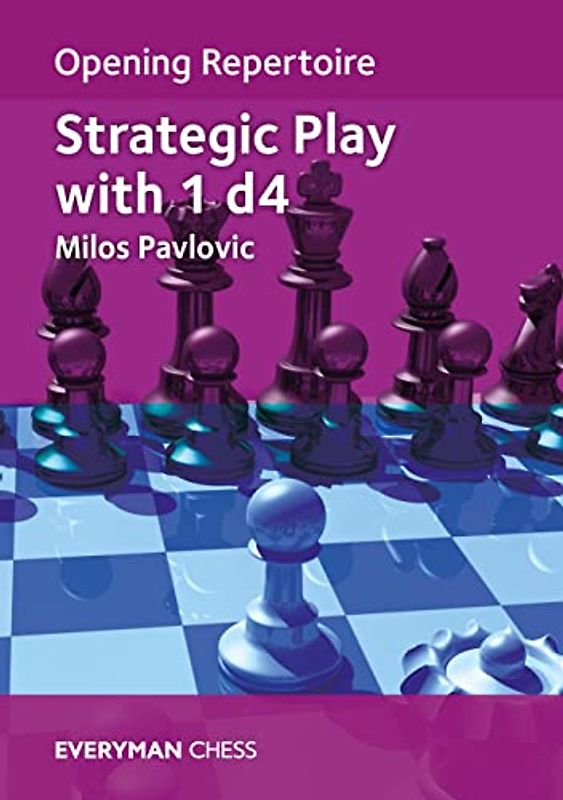 Opening Repertoire: Strategic Play with 1 D4