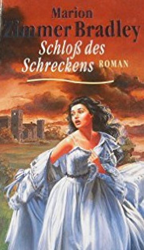 Schloß des Schreckens -  Marion Zimmer Bradley [Gebundene Ausgabe]