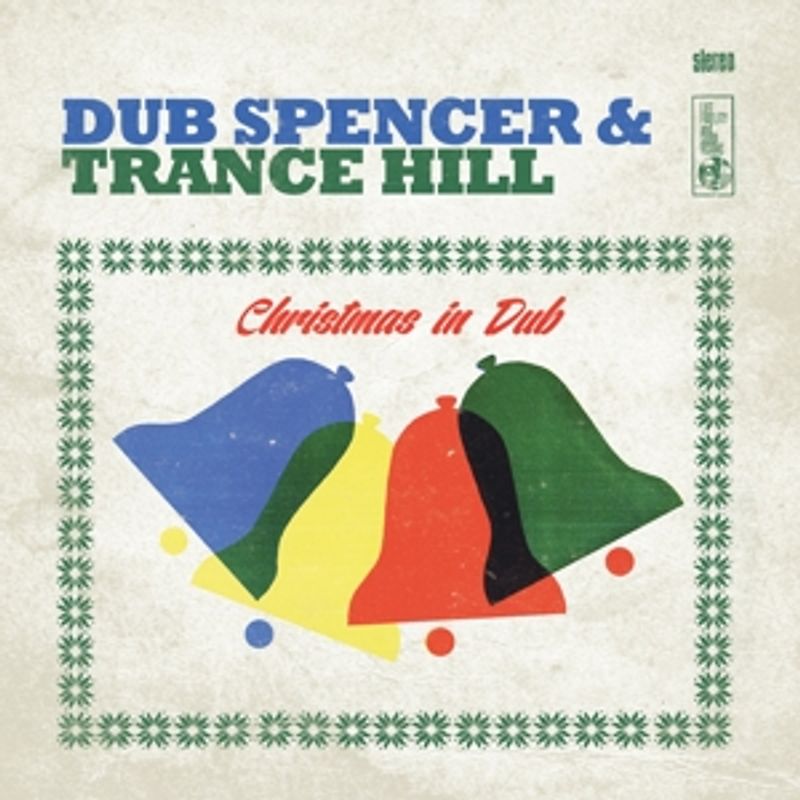 Dub Spencer & Trance Hill - Christmas In Dub
