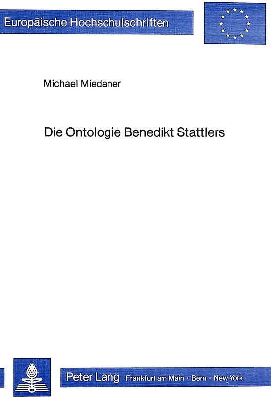 Die Ontologie Benedikt Stattlers