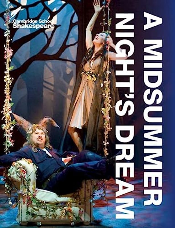 A Midsummer Night's Dream (Cambridge School Shakespeare) - Gibson, Rex