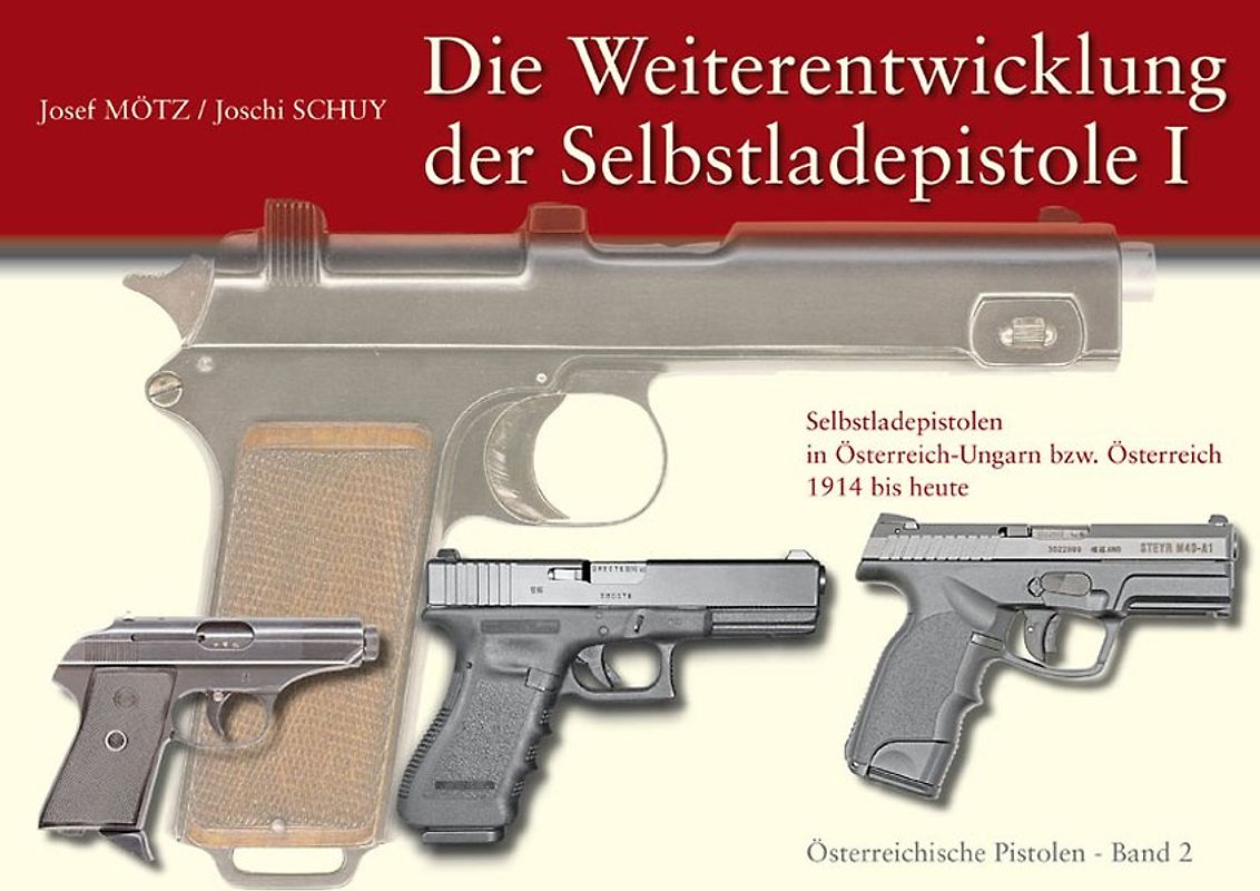 Die Weiterentwicklung der Selbstladepistole I
