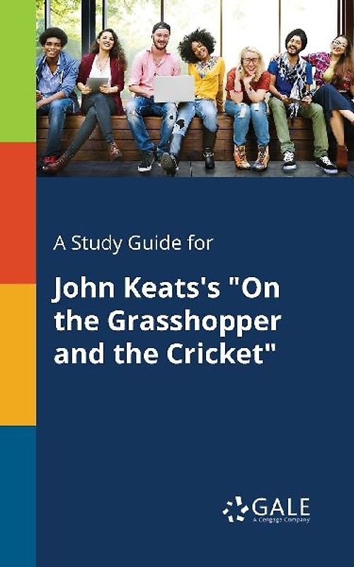A Study Guide for John Keats's "On the Grasshopper and the Cricket"